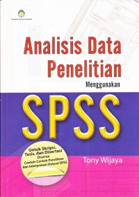 Analisis Data penelitian Menggunakan SPSS