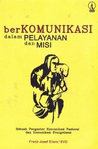 Berkomunikasi dalam Pelayanan Dan Misi