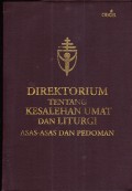 Direktorium Tentang Kesalehan Umat Dan Liturgi Asas-Asas Dan pedoman