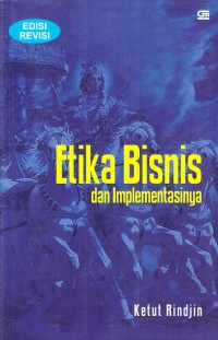 Etika Bisnis Dan Implementasinya