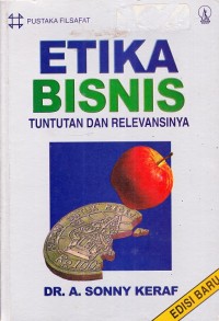 Etika Bisnis Tuntunan Dan Relevansinya