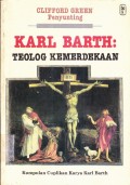 Teolog Kemerdekaan ( Kumpulan Cuplikan Karya Karl Barth )