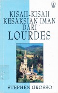 Kisah-Kisah Kesaksian Dari Laurdes