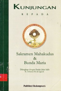 Kunjungan Kepada Sakramen Mahakudus Dan Bunda Maria