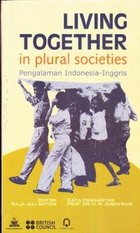 Living Together In Plularl Societies Pengalaman Indomesia-Inggris