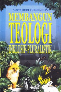 Membangun Teologi Inklusif-Pluralistik