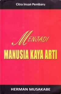 Menjadi Manusia Kaya Arti