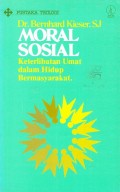Moral Sosial Keterlibatan Umat Dalam hidup Bermasyarakat
