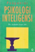 Pengantar Psikologi Inteligensi
