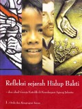 Refleksi Sejarah Hidup Bakti