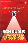 Roh Kudus Jiwa Gereja Yang Hidup