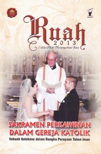 Ruah Sabda Allah Menyegarkan Jiwa Sakramen Perkawinan Dalam Gereja Katolik