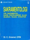 Sakramentologi Ciri sakramental Karya Penyelamatan Allah Sejarah, Wujud, Struktur