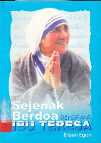 Sejenak Berdoa Bersama Ibu Teresa