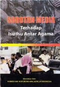 Sorotan Media Terhadap Isu-Isu Antar Agama