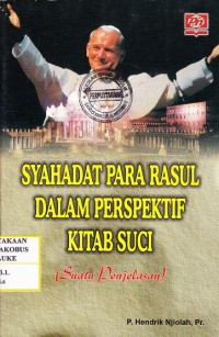 Syahadat Para Rasul Dalam Perspektif Kitab Suci