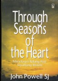 Through Seasons Of The Heart Menelusuri Relung Hati Sepanjang musim