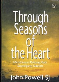 Through Seasons Of The Heart Menelusuri Relung Hati Sepanjang musim