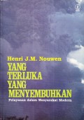 Yang Terluka Yang Menyembuhkan