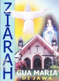 Ziarah Gua Maria Di Jawa