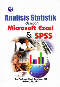 Analisis Statistik Dengan Microsoft Excel Dan SPSS